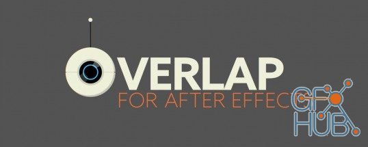 Overlap v1.0.3 Plugin for Adobe After Effects