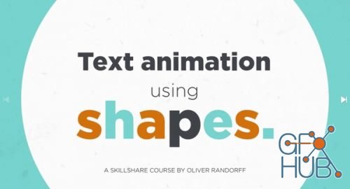 Skillshare – Text Animation Using Shapes in After Effects