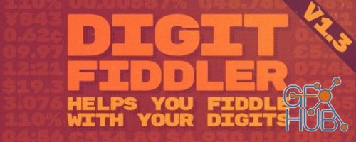 Digit Fiddler v1.3.1 for Adobe After Effects