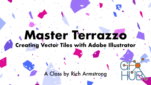 Skillshare – Master Terrazzo: Creating Vector Tiles with Adobe Illustrator