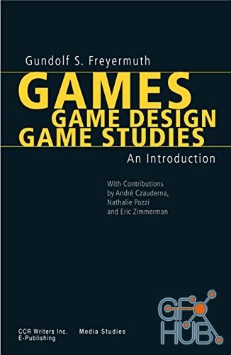 Games, Game Design, Game Studies: An Introduction (PDF)