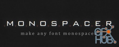 Everything Monospacer v1.0 for Adobe After Effects (Win)