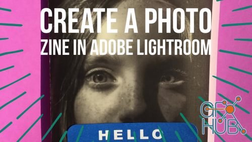 Skillshare – Create A Photo Zine In Adobe Lightroom