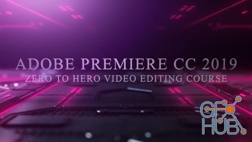 Skillshare – Adobe Premiere CC 2019 – QUICKSTART (Zero to Hero)