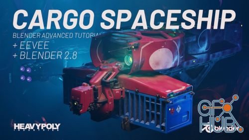 Gumroad – Blender 2.8 Advanced: Cargo Spaceship by Vaughan Ling