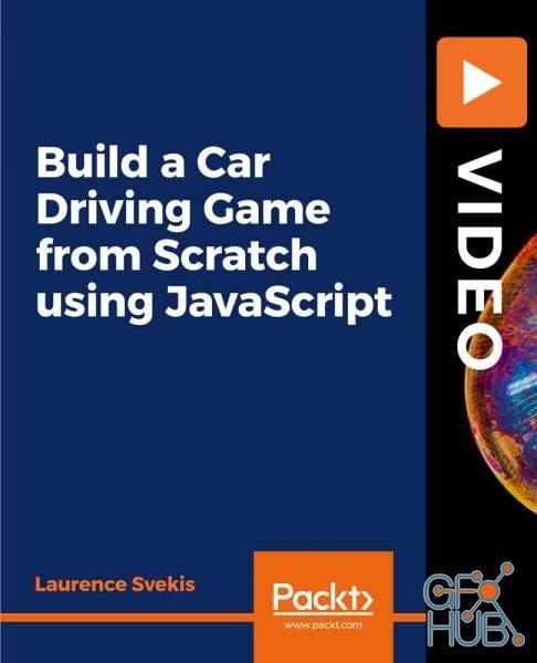 Packt Publishing – Build a Car Driving Game from Scratch using JavaScript