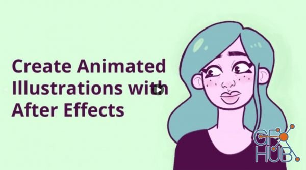 Skillshare – Creating Animated Character Illustrations with After Effects