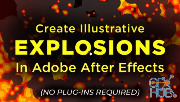 Skillshare – Create Illustrated Explosions in Adobe After Effects