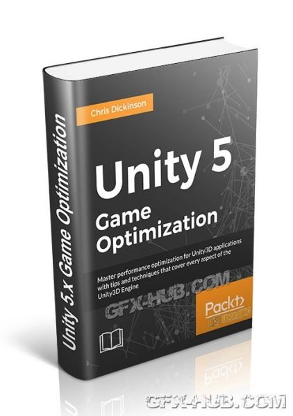 Packt – Unity 5.x Game Optimization Ebook + code files