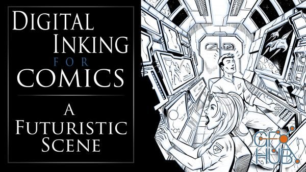 Skillshare – Digital Inking for Comics – A Futuristic Scene