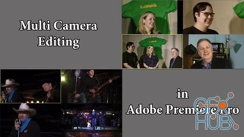 Skillshare – Multicamera Editing in Adobe Premiere Pro