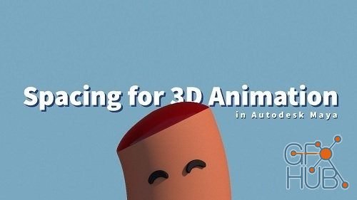 Skillshare – Spacing for 3D Animation in Autodesk Maya