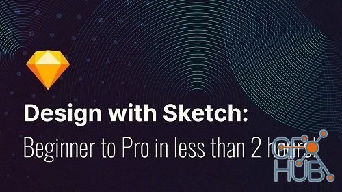 Skillshare – Designing with Sketch: Beginner to Pro in less than 2 hours!