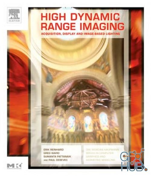 High Dynamic Range Imaging: Acquisition, Display, and Image-Based Lighting (PDF)