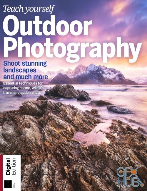 Teach Yourself Outdoor Photography – 3rd Edition 2019