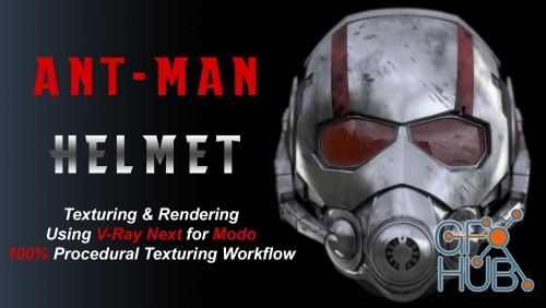 Skillshare – Texturing and Rendering Ant-Man Helmet in Modo Using V-Ray Next