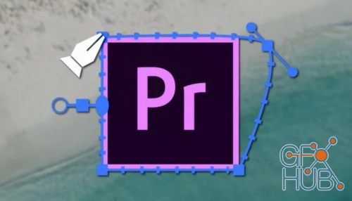 Skillshare – Masking in Adobe Premiere Pro