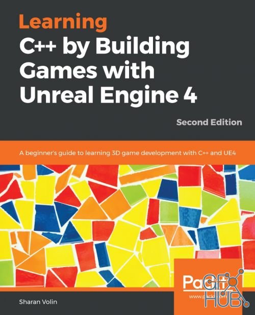 Learning C++ by Building Games with Unreal Engine 4, 2nd Edition (EPUB)