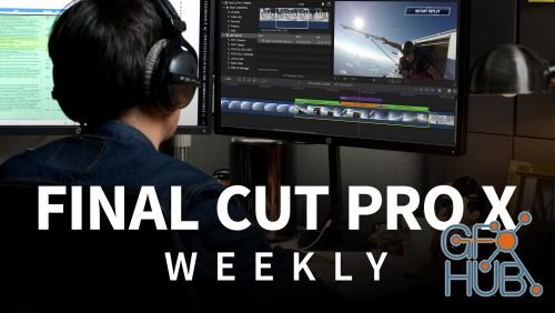 Lynda – Final Cut Pro X Weekly (Updated: 6/21/2019)