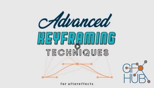 Skillshare – Advanced Keyframing in Aftereffects