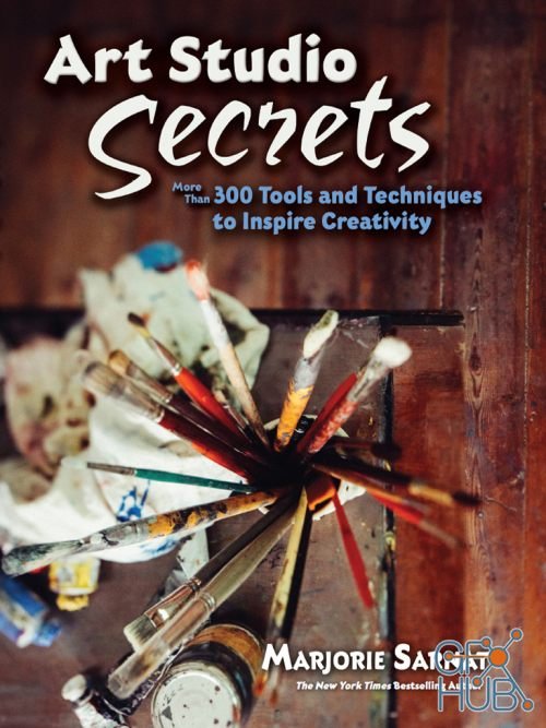 Art Studio Secrets – More Than 300 Tools and Techniques to Inspire Creativity (EPUB)