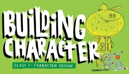 Skillshare – Building Character 1: Design and Sketch Your Character