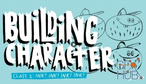 Skillshare – Building Character 2: Inking Your Character