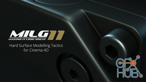 MotionWorks – MAKING IT LOOK GREAT 11: Hard Surface Modelling Tactics For Cinema 4D (RUS/ENG)