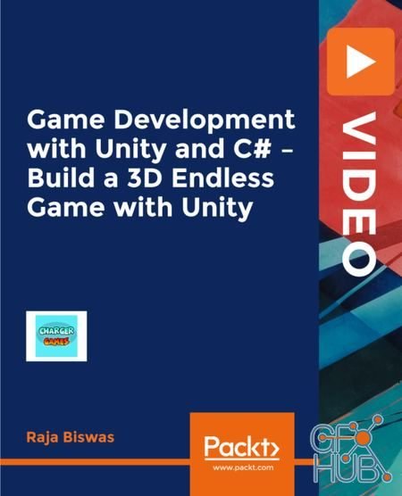 Packt Publishing – Game Development with Unity and C# – Build a 3D Endless Game with Unity