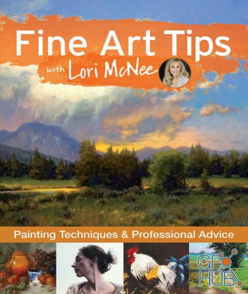 Fine Art Tips with Lori McNee – Painting Techniques and Professional Advice (EPUB)