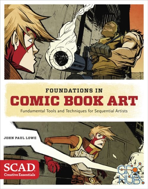 Foundations in Comic Book Art – SCAD Creative Essentials (Fundamental Tools and Techniques for Sequential Artists) – EPUB