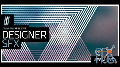 Zenhiser – Designer SFX