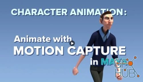 Skillshare – Character Animation: Animate with Motion Capture in Autodesk Maya
