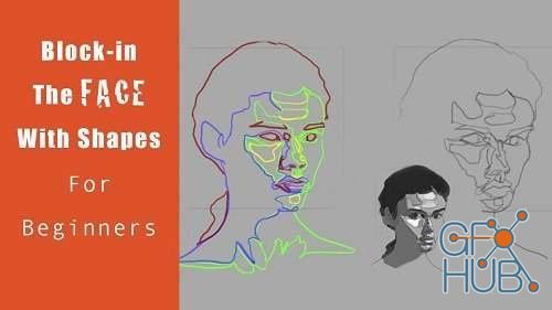 Skillshare – Easy Way To Draw The Face Using Shapes For Beginners