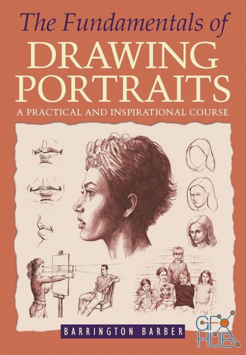 The Fundamentals of Drawing Portraits, by Barrington Barber (PDF)