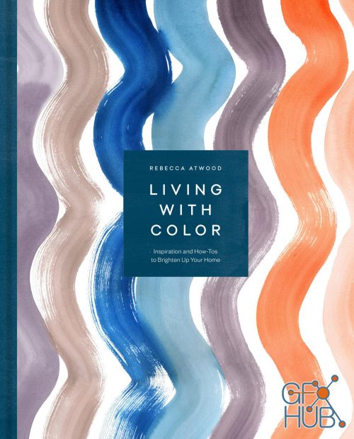 Living with Color – Inspiration and How Tos to Brighten Up Your Home (EPUB)