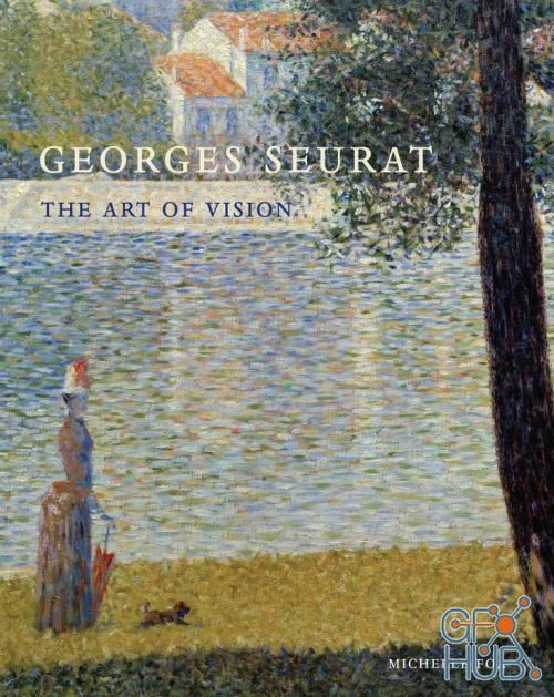 Georges Seurat –The Art of Vision (PDF)