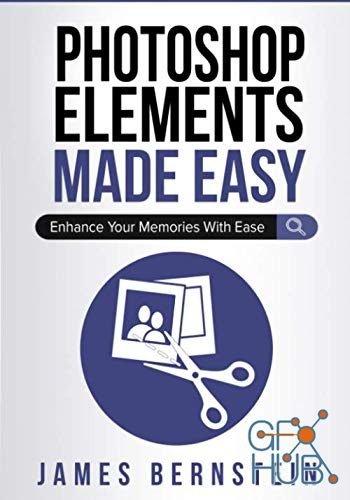 Photoshop Elements Made Easy – Enhance Your Memories With Ease (EPUB)