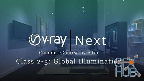 Skillshare – Vray Next Class 2-3 : Global Illumination