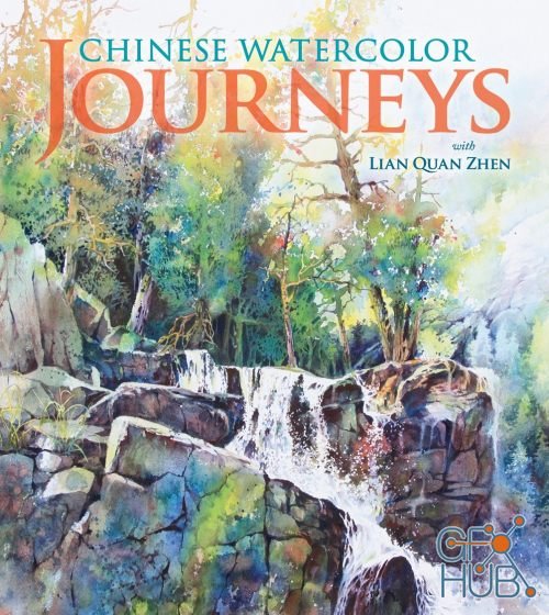 Chinese Watercolor Journeys With Lian Quan Zhen (EPUB)