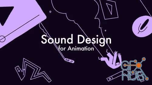 Sound Design for Animation (2019)