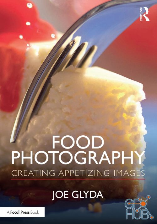 Food Photography – Creating Appetizing Images 2019 (PDF)