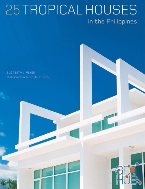 25 Tropical Houses in the Philippines (EPUB)