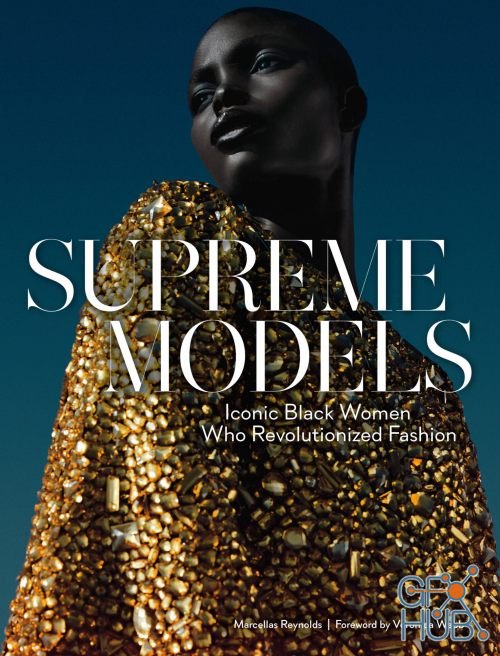 Supreme Models – Iconic Black Women Who Revolutionized Fashion (EPUB)