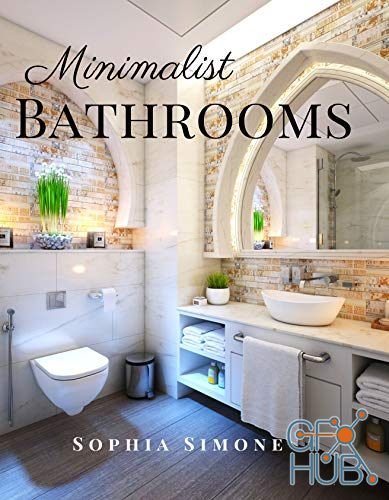 Minimalist Bathrooms – A Beautiful Modern Architecture Interior Decor Minimalist Picture Book (EPUB)