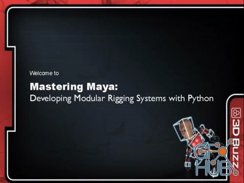 3DBuzz – Developing Modular Rigging Systems with Python