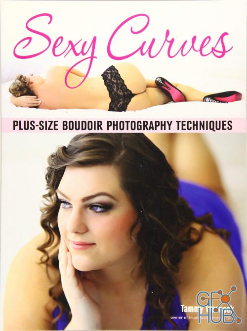Sexy Curves – Plus-Size Boudoir Photography Techniques (EPUB)