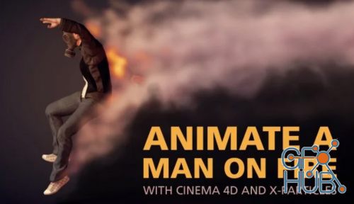 Skillshare – Animate a Man on Fire with Cinema 4D and X-Particles