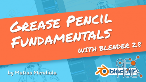 Blender Cloud – Grease Pencil Fundamentals