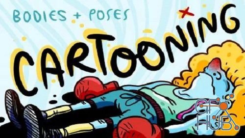 Skillshare – Cartooning: Drawing Bodies and Poses